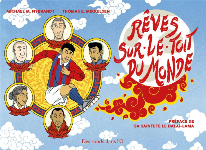 Rêves sur le toit du monde