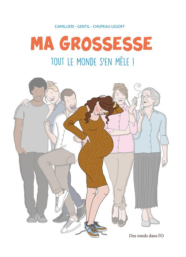 Ma grossesse. Tout le monde s'en mêle !