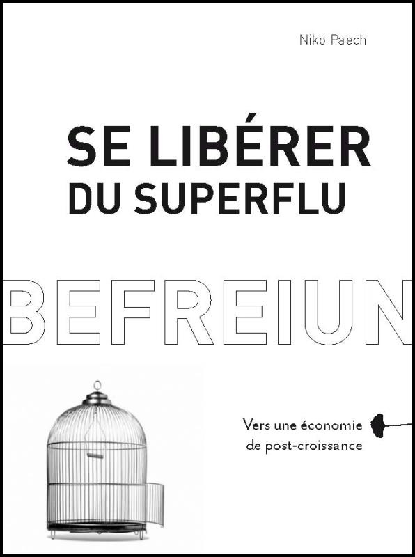 Se libérer du superflu. Vers une économie de post-croissance