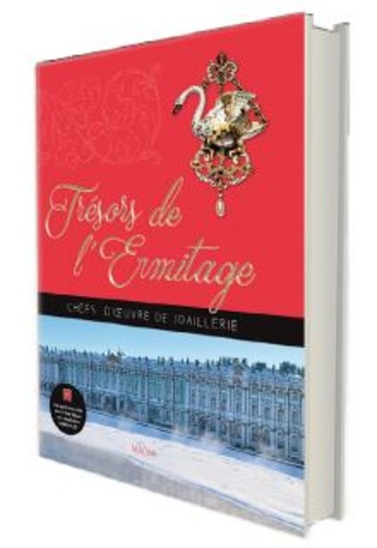 TRESORS DE L'ERMITAGE - CHEFS-D'OEUVRE DE JOAILLERIE