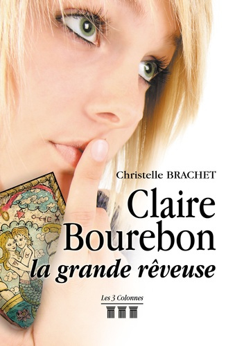 Claire Bourebon, la grande rêveuse