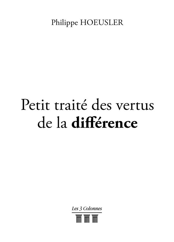 Petit traité des vertus de la différence