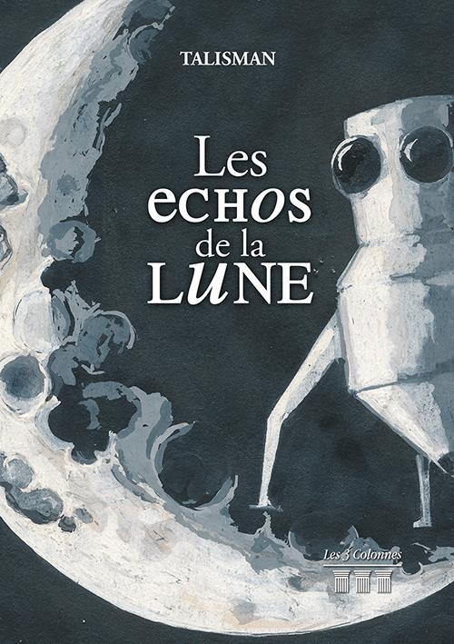 Les échos de la lune