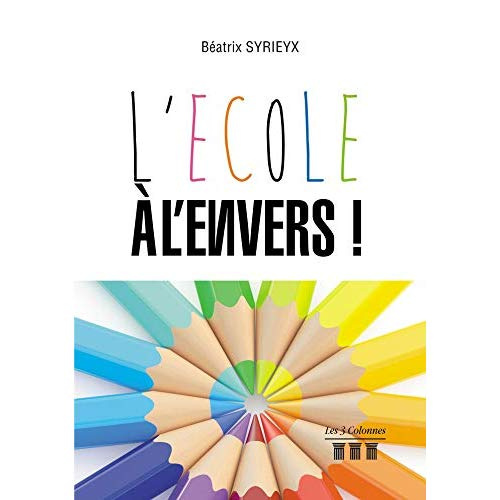 L'école à l'envers ! Ne me laisse pas seul au bord du chemin