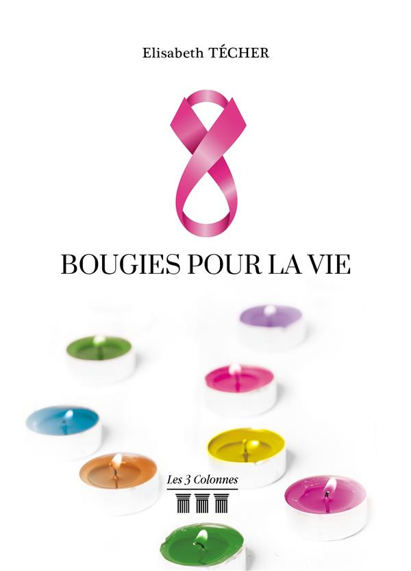 Huit bougies pour la vie