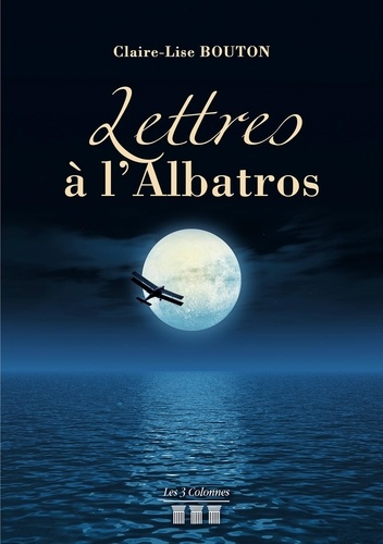 Lettres à l'Albatros