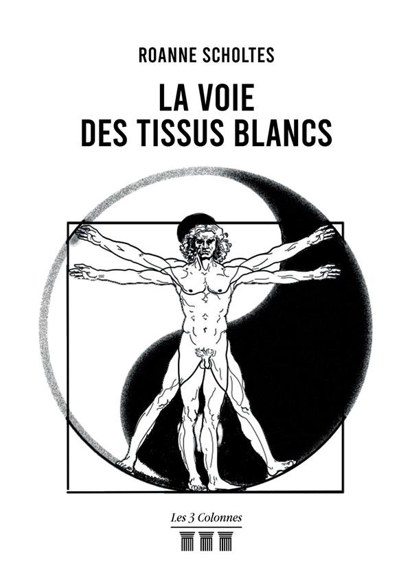 La Voie des Tissus Blancs