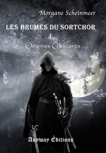Les Brumes du Sortchor Tome 1