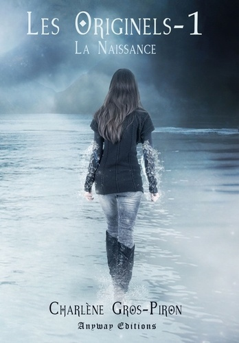 Les originels Tome 1 : La naissance