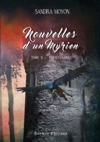 Nouvelles d'un Myrien Tome 3