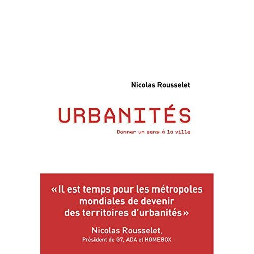 Urbanités. Donner un sens à la ville
