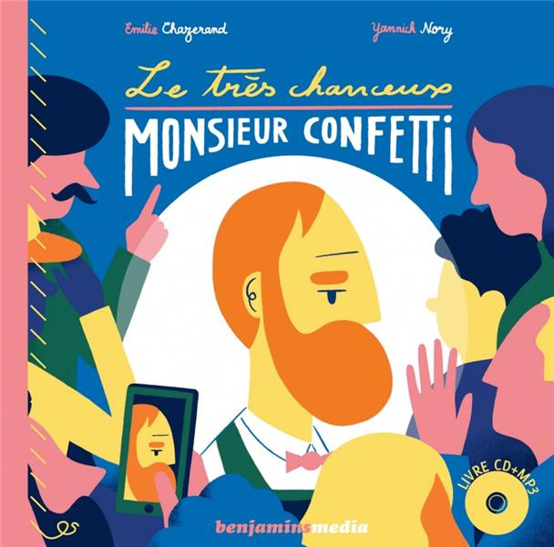 Le très chanceux Monsieur Confetti. Avec 1 CD audio MP3