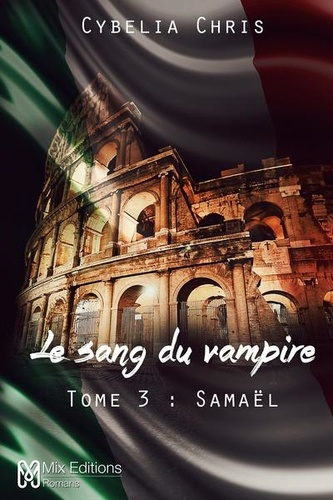 Le sang du vampire Tome 3 : Samaël