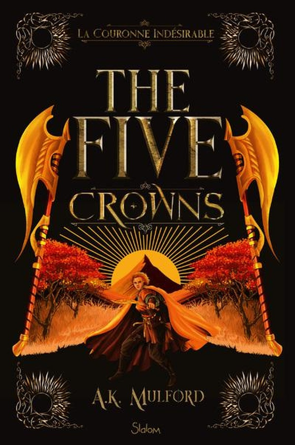 The Five Crowns Tome 3 : La Couronne indésirable