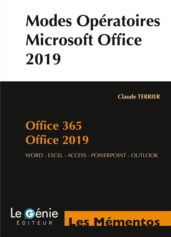 Modes opératoires. Microsoft Office 2019, Microsoft 365. Wolrd, Excel, Access, PowerPoint, Outlook (
