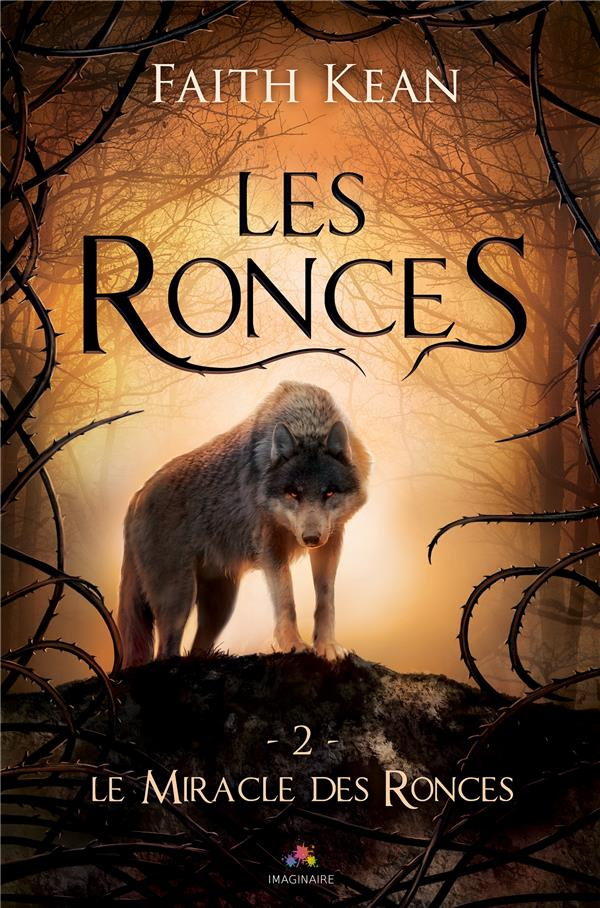 Les ronces Tome 2 : Le Miracle des Ronces
