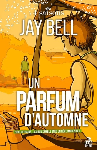 4 saisons Tome 3 : Un parfum d'automne