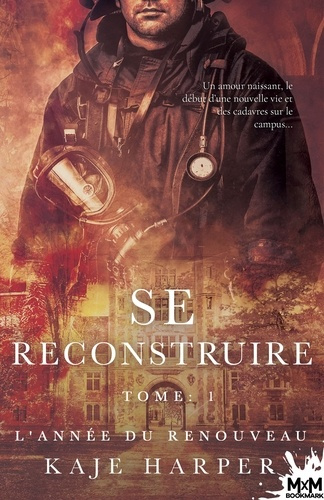 L'année du renouveau. Tome 1, Se reconstruire