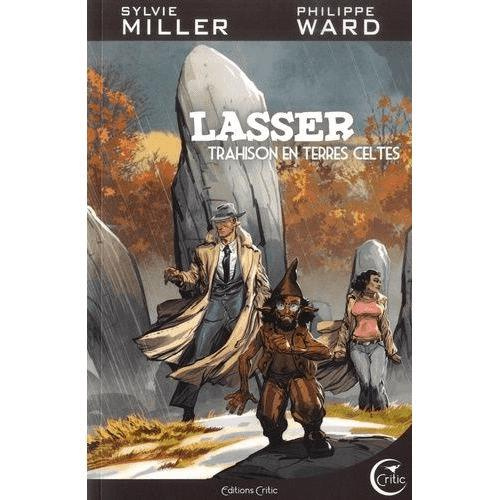 Lasser, détective des dieux Tome 5 : Trahisons en terres celtes