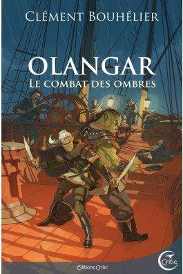 Olangar Tome 3 : Le Combat des Ombres