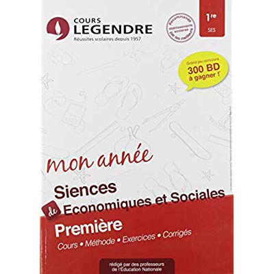 Mon année de sciences économiques 1ère : Cours, méthode, exercices, corrigés