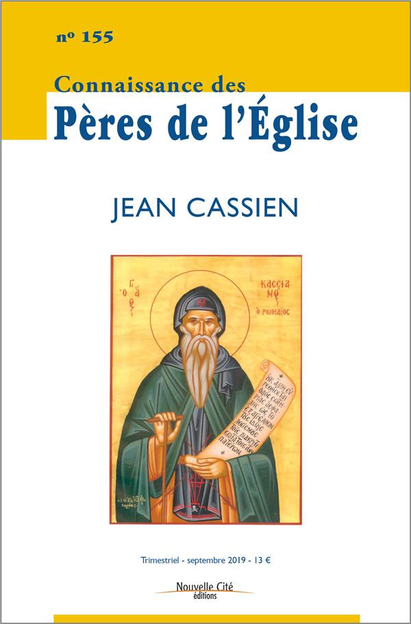 Connaissance des Pères de l'Eglise N° 155 : Jean Cassien