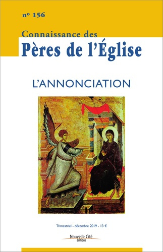 Connaissance des Pères de l'Eglise N° 156 : L'annonciation