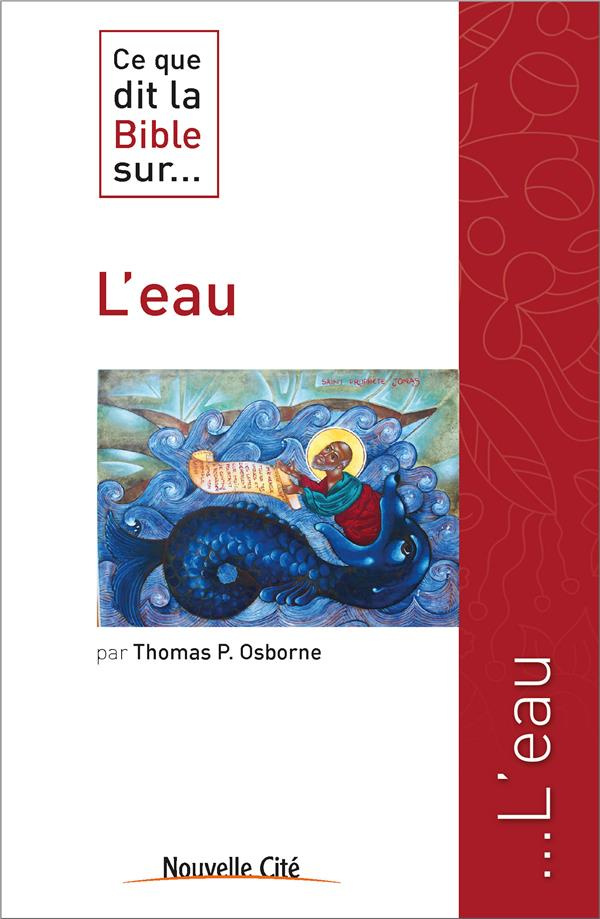 Ce que dit la Bible sur... L'eau