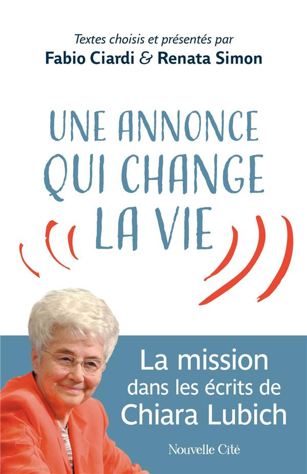 Une annonce qui change la vie. La mission dans les écrits de Chiara Lubich