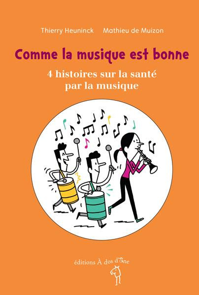Comme la musique est bonne. 4 histoires sur la santé par la musique