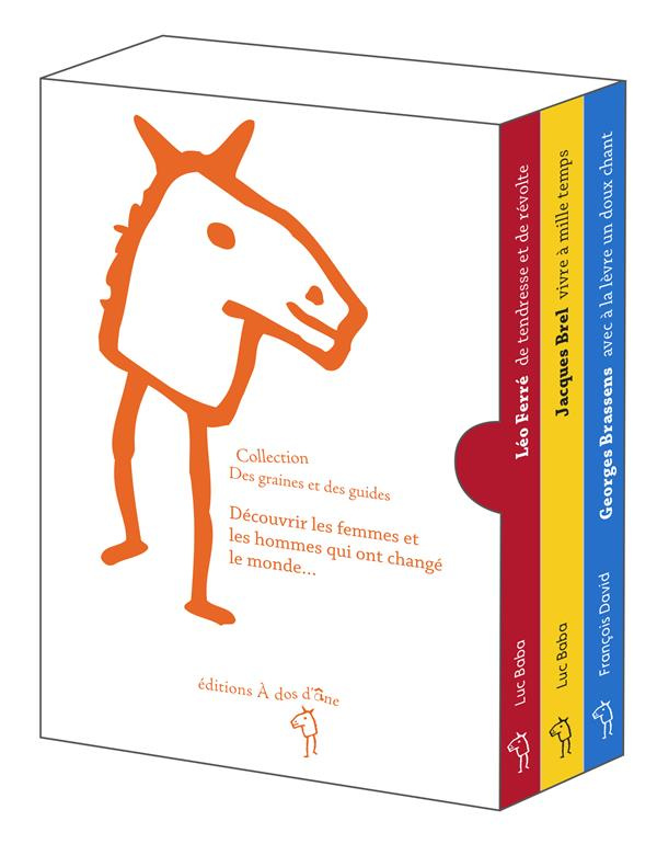 3 grands de la chanson française. 3 volumes : Léo Ferré, de tendresse et de révolte ; Jacques Brel,