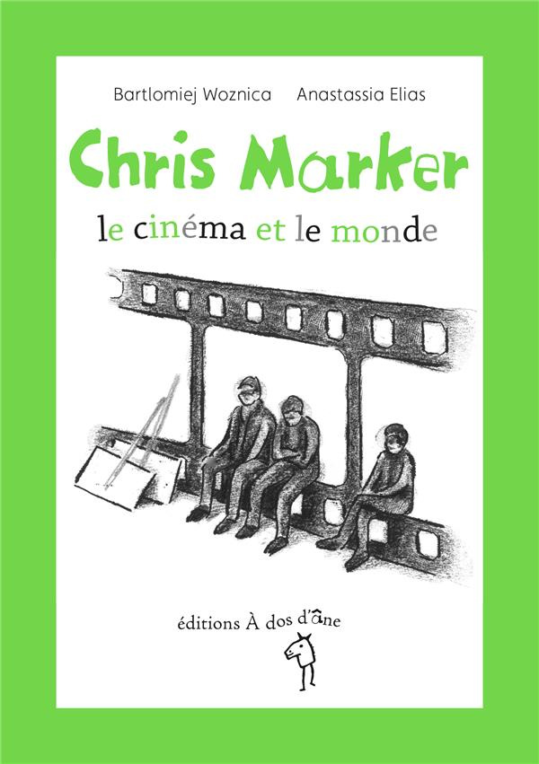 Chris Marker, le cinéma et le monde