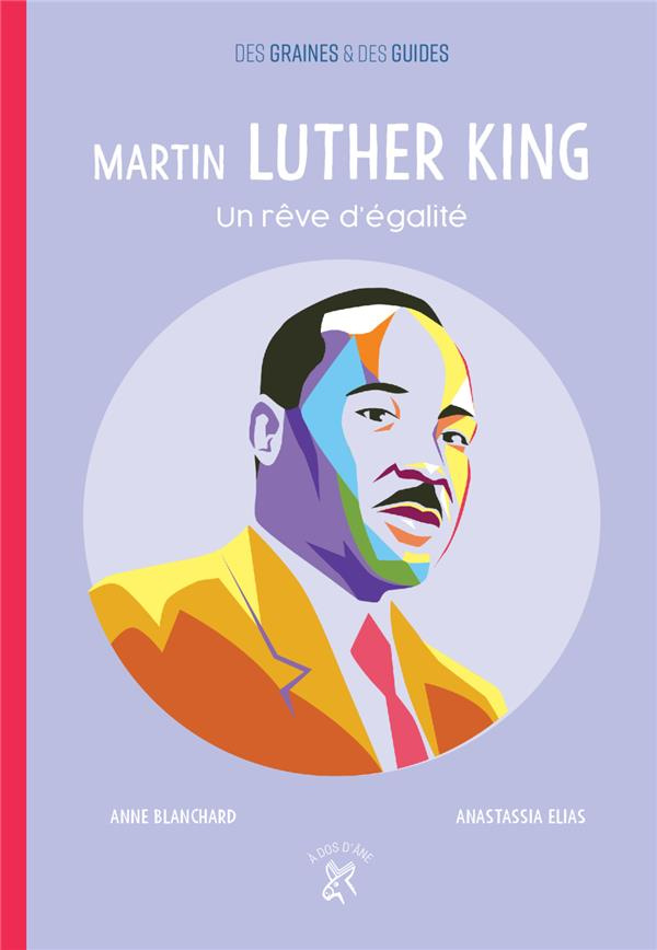 Martin Luther King. Un rêve d'égalité