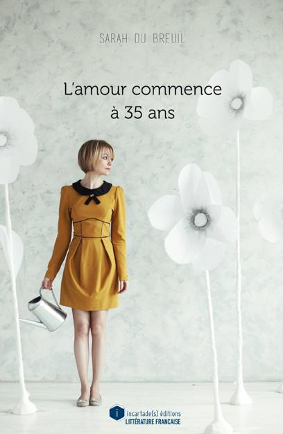 L'amour commence à 35 ans