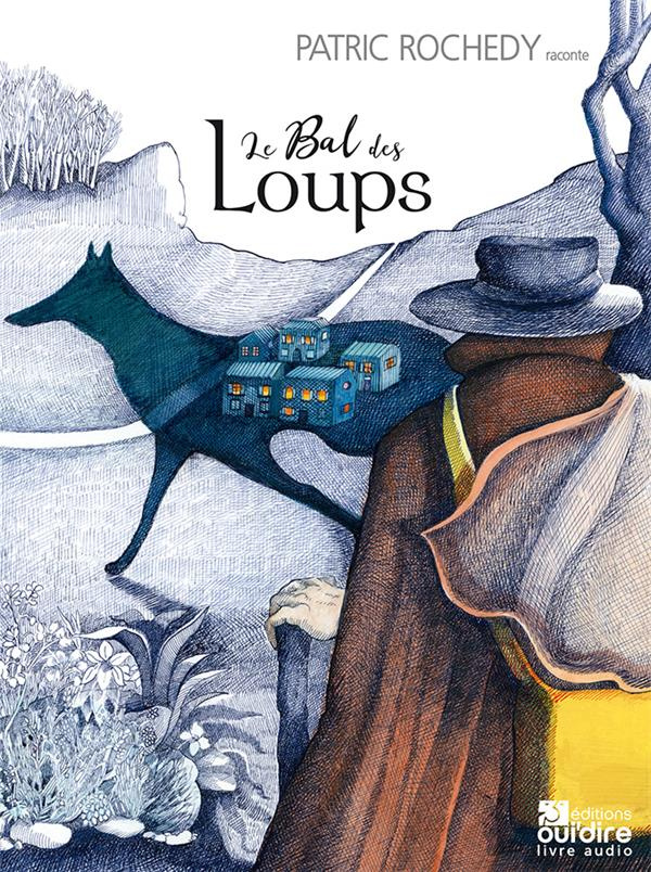 Le Bal des Loups. 1 CD audio