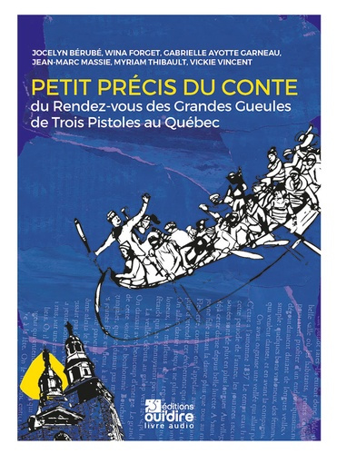 Petit précis du conte. Du Rendez-vous des Grandes Gueules de Trois-Pistoles au Québec