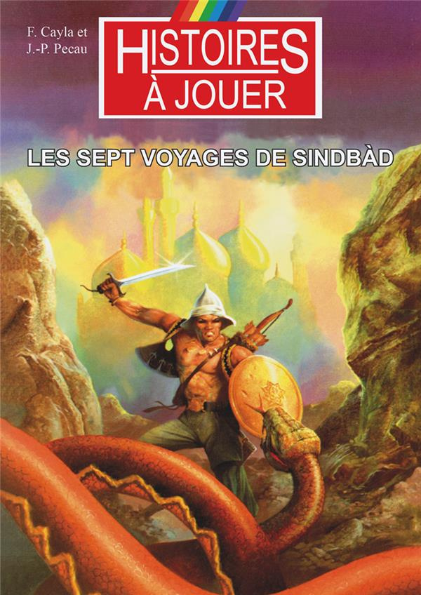 Les livres à remonter le temps Tome 10 : Les sept voyages de Sindbàd