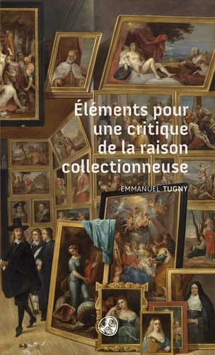 Elements pour une critique de la raison collectionneuse