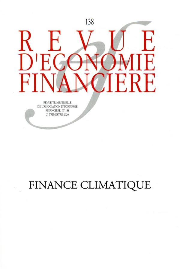 Revue d'économie financière N° 138, 2e trimestre 2020 : Finance climatique