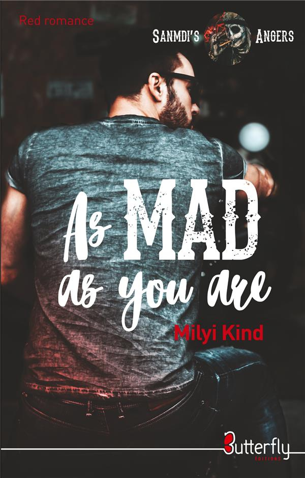 As Mad as you are