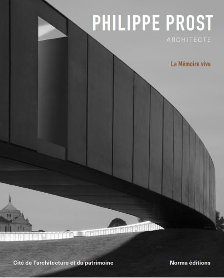 Philippe Prost, architecte. La mémoire vive