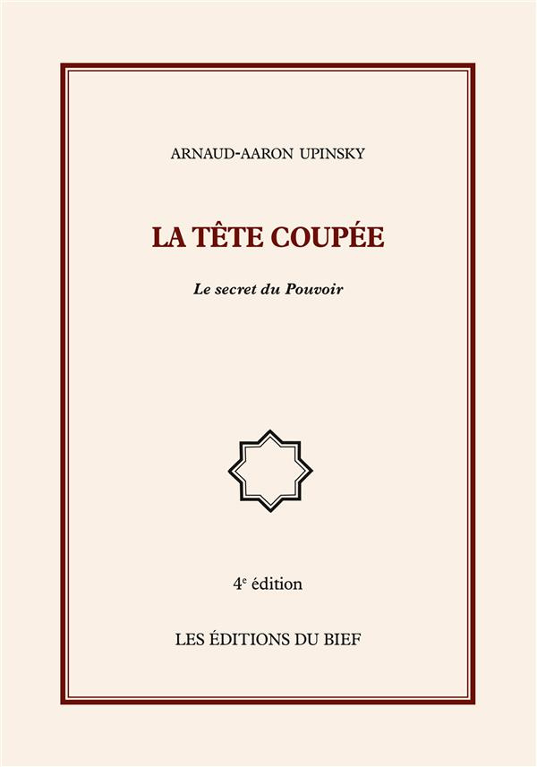 La tête coupée. Le secret du Pouvoir
