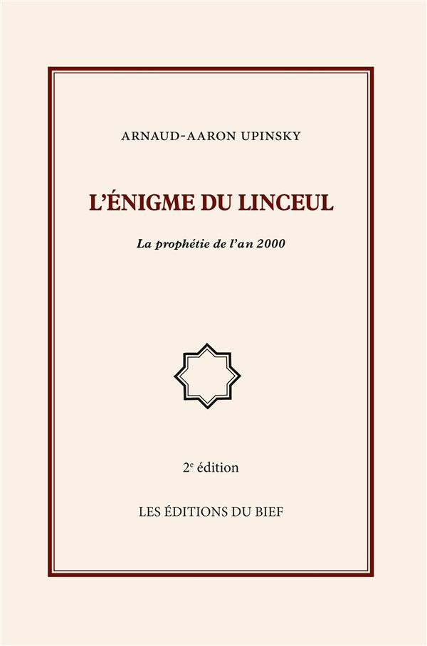 L'énigme du linceul. La prophétie de l'an 2000