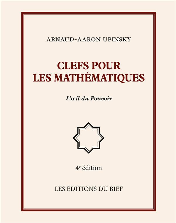 Clefs pour les mathématiques. l'oeil du Pouvoir