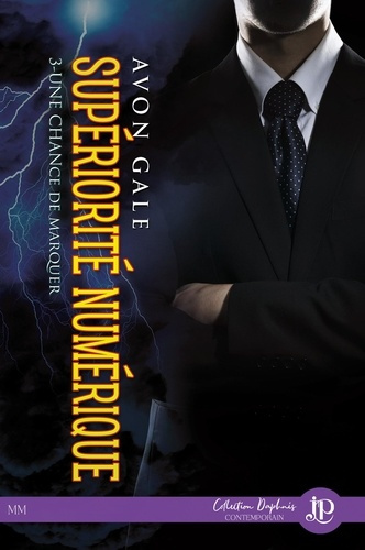 Une chance de marquer Tome 3 : Supériorité numérique