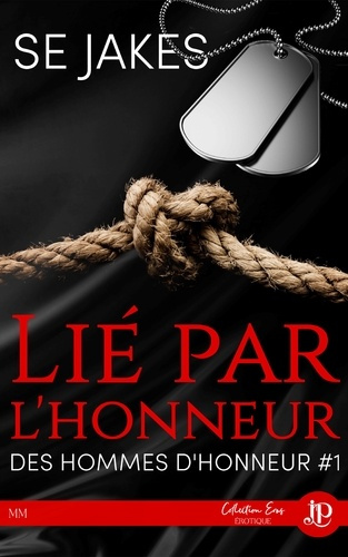 Des hommes d'honneur Tome 1 : Lié par l'honneur