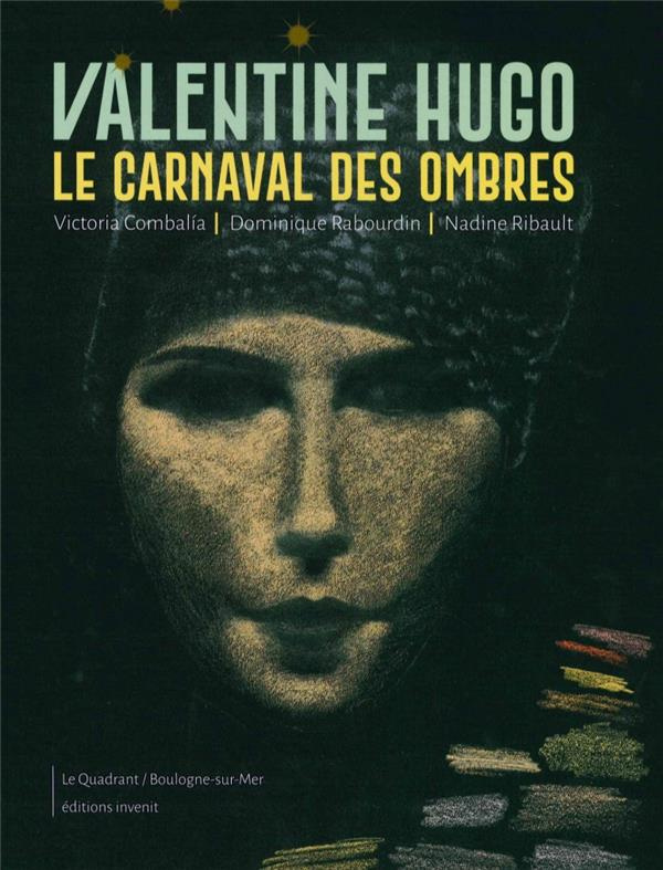 Valentine Hugo. Le carnaval des ombres