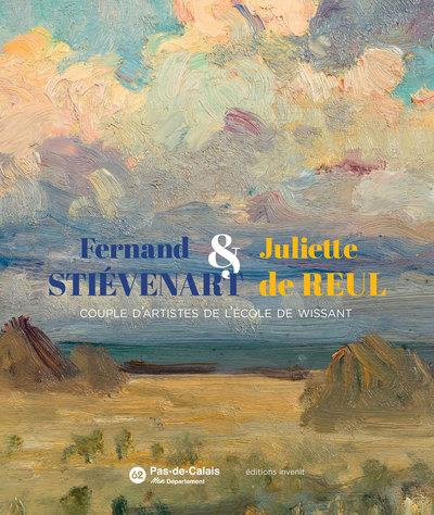 Fernand Stiévenart & Juliette de Reul. Couple d'artistes de l'Ecole de Wissant