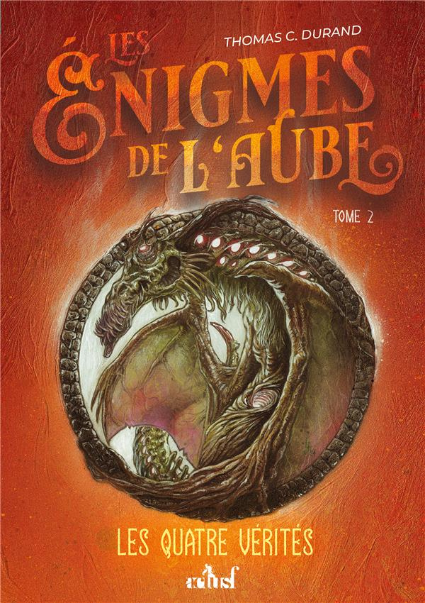 Les énigmes de l'aube Tome 2 : Les quatre vérités