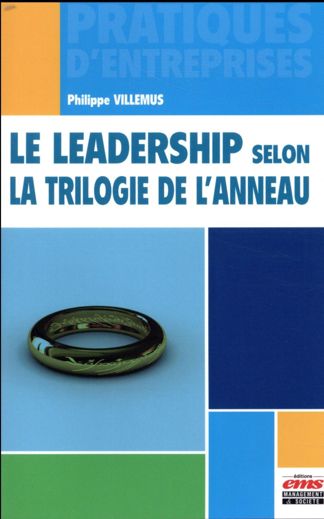 Le leadership selon la trilogie de l'anneau